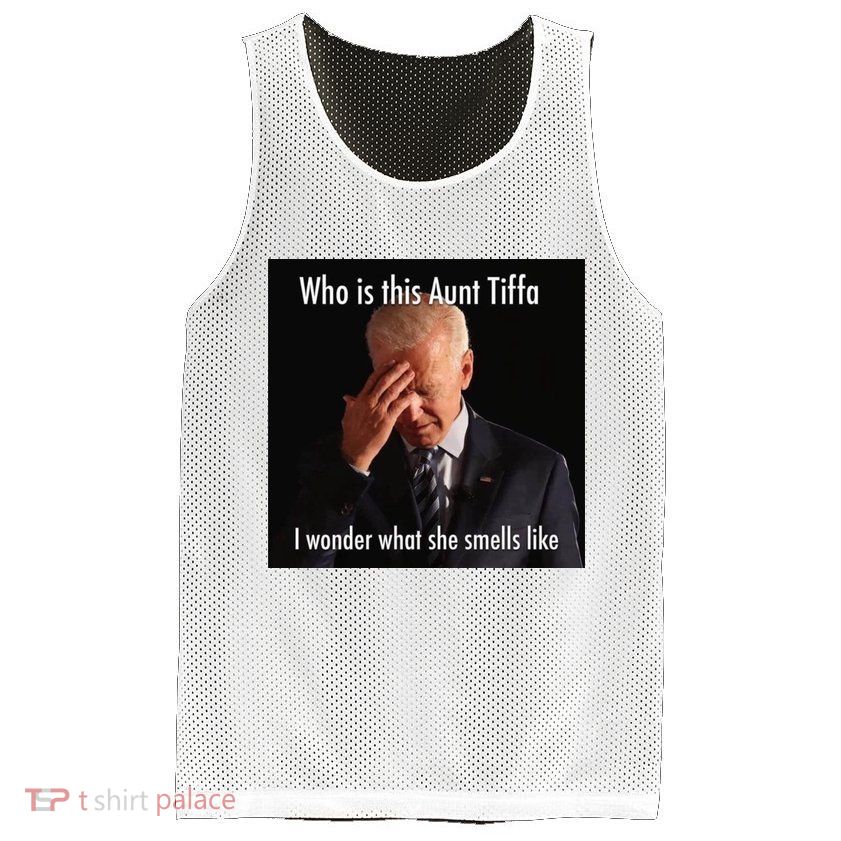 Who is Aunt Tiffa Joe Biden Funny Meme Mesh Reversible Basketball Jersey Tank