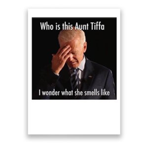 Who is Aunt Tiffa Joe Biden Funny Meme Poster