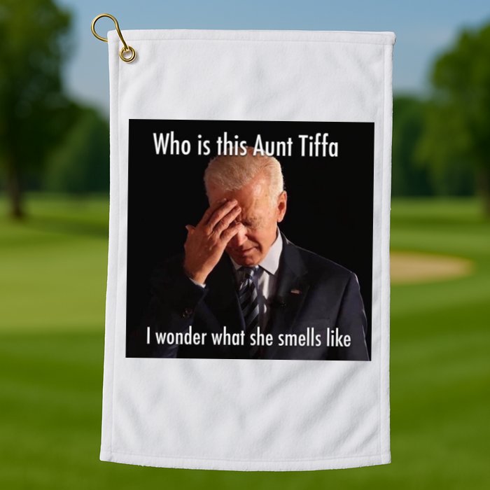 Who is Aunt Tiffa Joe Biden Funny Meme Golf Towel