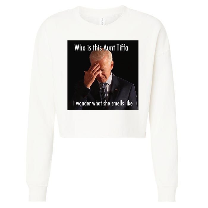 Who is Aunt Tiffa Joe Biden Funny Meme Cropped Pullover Crew