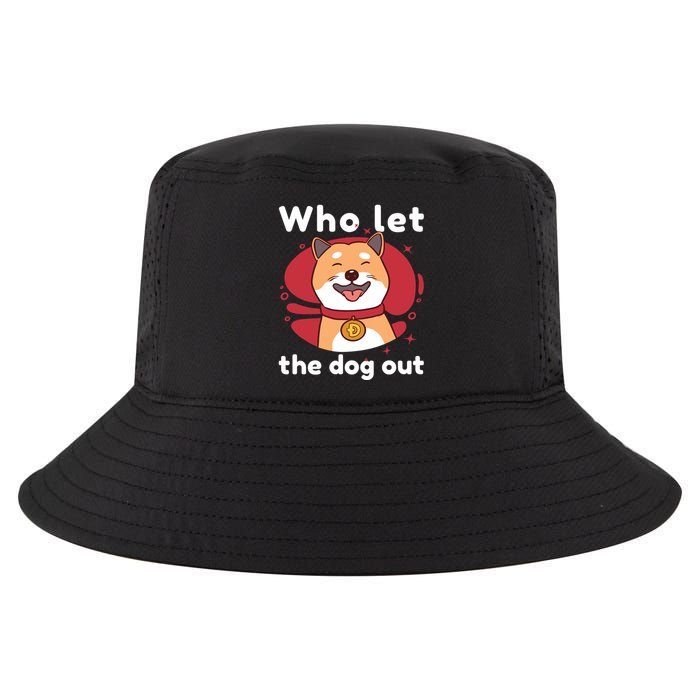 Who Let The Dog Out Dogecoin Cool Comfort Performance Bucket Hat