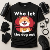 Who Let The Dog Out Dogecoin Cooling Performance Crew T-Shirt