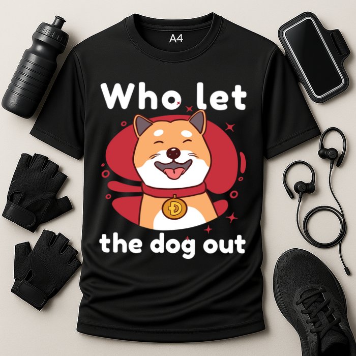 Who Let The Dog Out Dogecoin Cooling Performance Crew T-Shirt