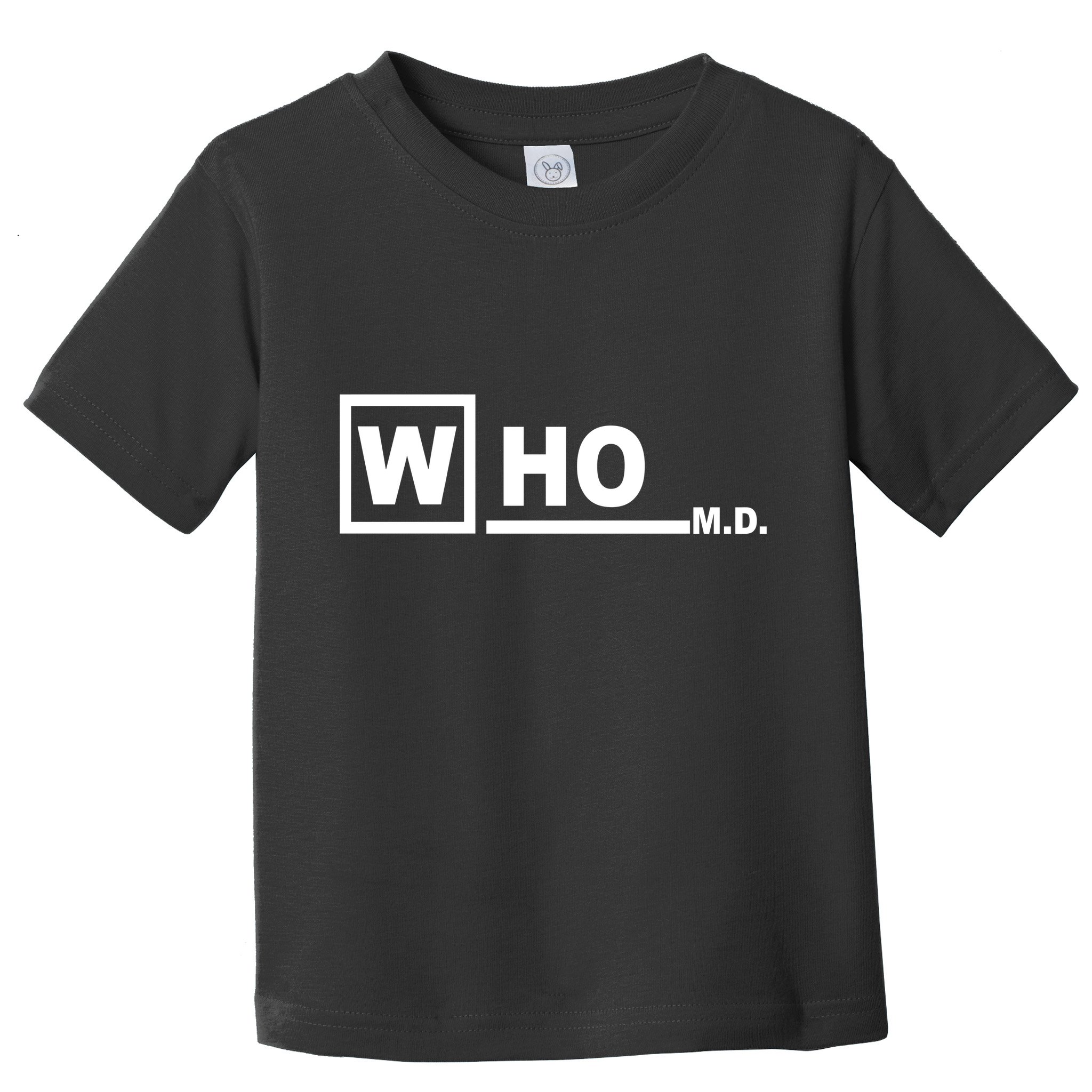 Who M.D. Toddler T-Shirt