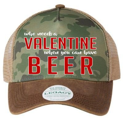Who Needs A Valentine When You Can Have Beer Legacy Tie Dye Trucker Hat