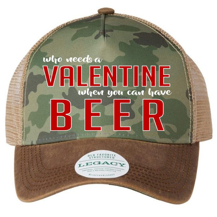 Who Needs A Valentine When You Can Have Beer Legacy Tie Dye Trucker Hat