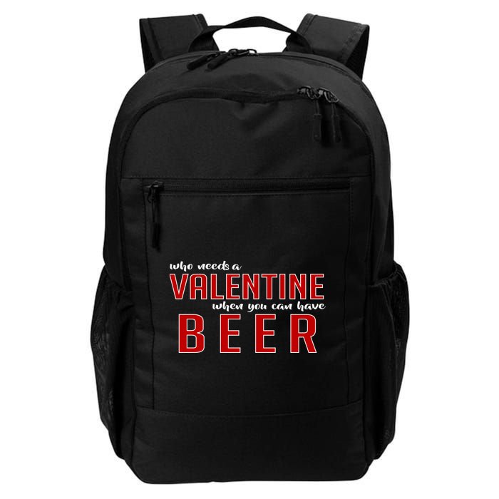 Who Needs A Valentine When You Can Have Beer Backpack