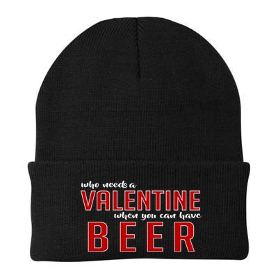 Who Needs A Valentine When You Can Have Beer Beanie
