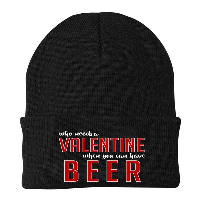 Who Needs A Valentine When You Can Have Beer Beanie
