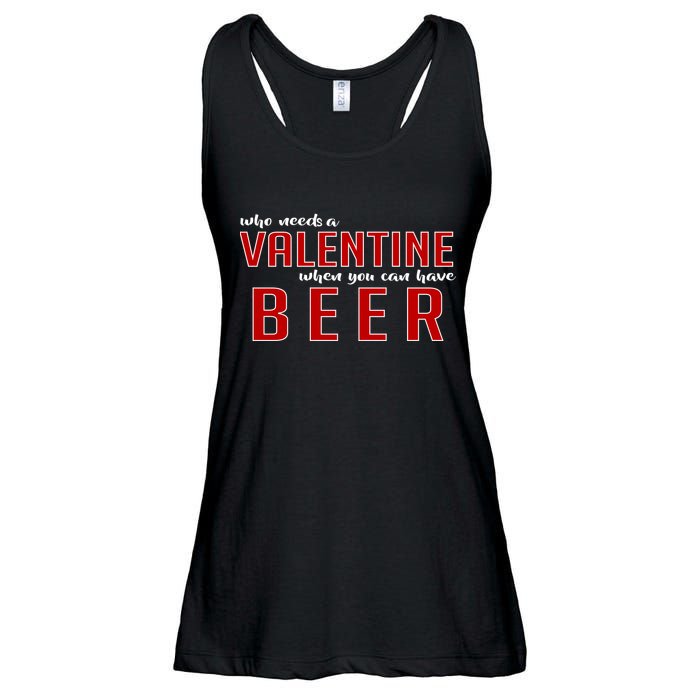 Who Needs A Valentine When You Can Have Beer Ladies Essential Flowy Tank
