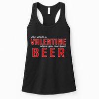 Who Needs A Valentine When You Can Have Beer Womens Tank Top