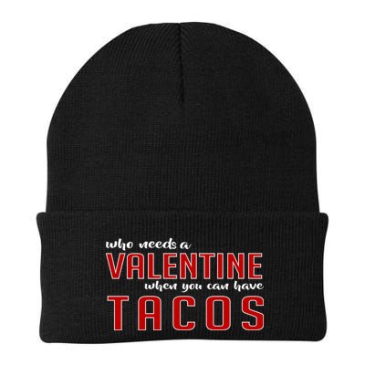 Who Needs A Valentine When You Can Have Tacos Beanie