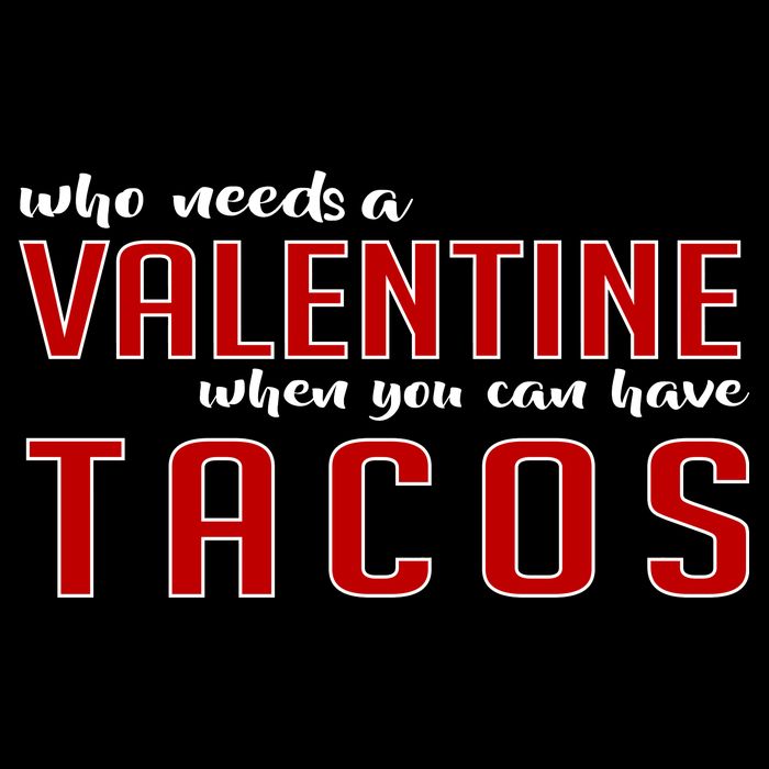 Who Needs A Valentine When You Can Have Tacos 16 in Basic Backpack