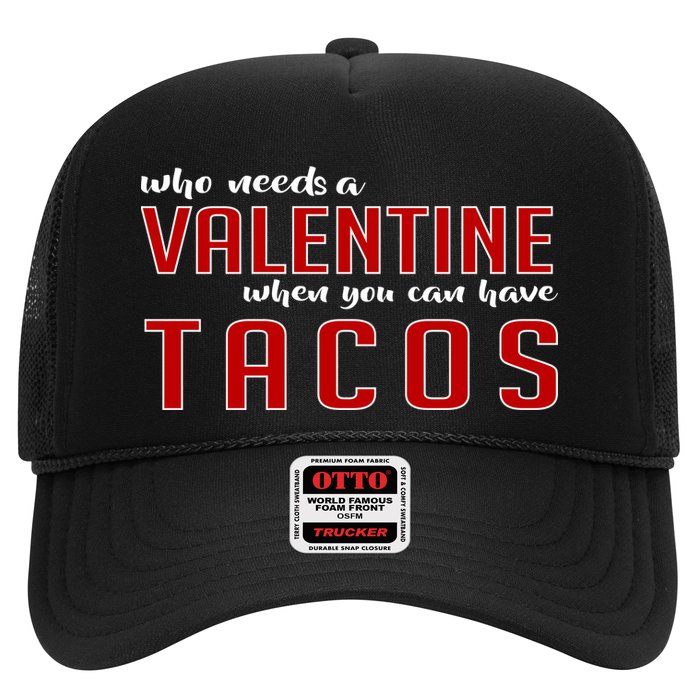 Who Needs A Valentine When You Can Have Tacos Hat