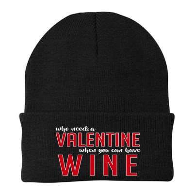 Who Needs A Valentine When You Can Have Wine Beanie