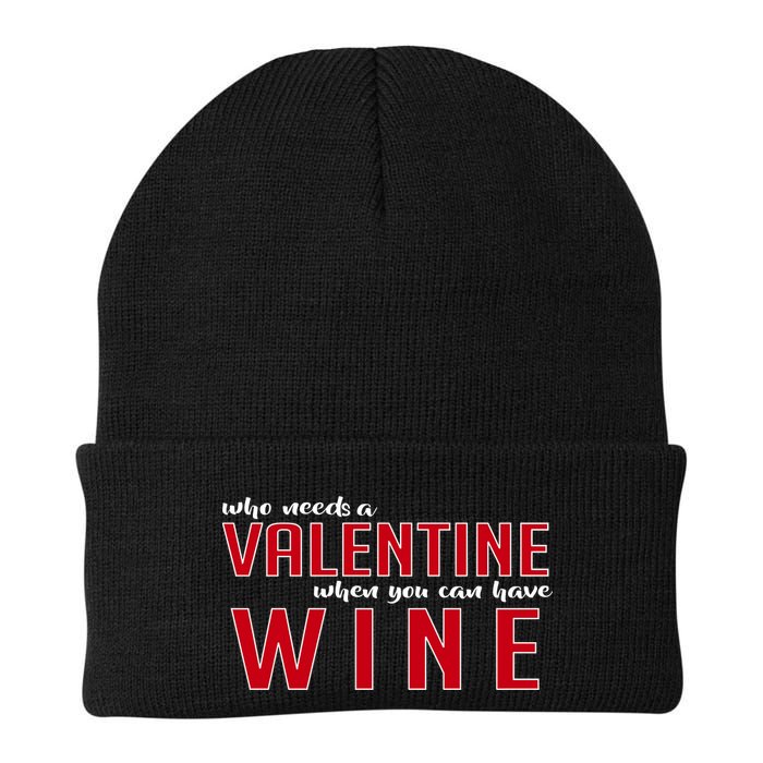 Who Needs A Valentine When You Can Have Wine Beanie
