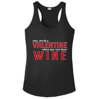 Who Needs A Valentine When You Can Have Wine Ladies PosiCharge Competitor Racerback Tank