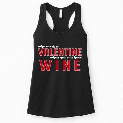 Who Needs A Valentine When You Can Have Wine Womens Tank Top