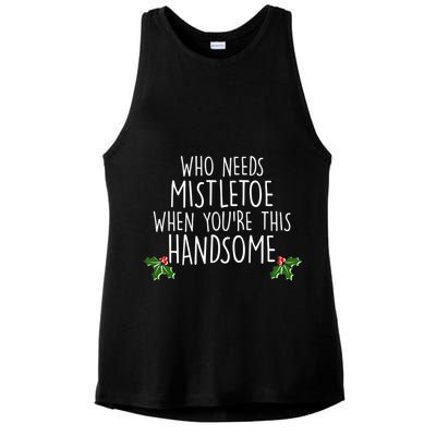 Who Needs Mistletoe When You're This Handsome Ladies PosiCharge Tri-Blend Wicking Tank