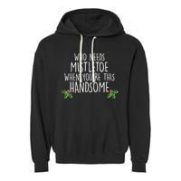 Who Needs Mistletoe When You're This Handsome Garment-Dyed Fleece Hoodie