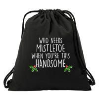 Who Needs Mistletoe When You're This Handsome Drawstring Bag