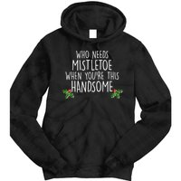 Who Needs Mistletoe When You're This Handsome Tie Dye Hoodie
