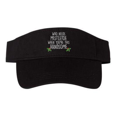 Who Needs Mistletoe When You're This Handsome Visor