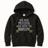 Who Needs Mistletoe When You're This Handsome Kids Hoodie