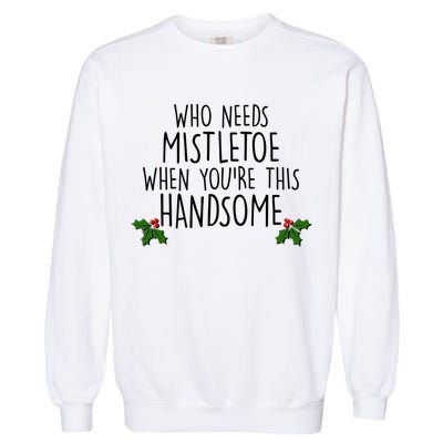 Who Needs Mistletoe When You're This Handsome Garment-Dyed Sweatshirt