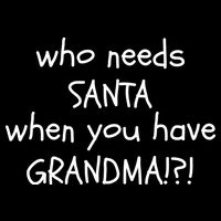 Who Needs Santa When You Have Grandma Sustainable Bucket Hat