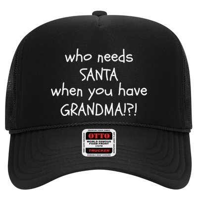 Who Needs Santa When You Have Grandma Trucker Hat