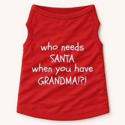 Who Needs Santa When You Have Grandma Doggie Tank