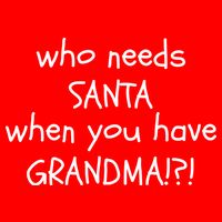Who Needs Santa When You Have Grandma Flatbill Hat