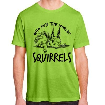  Who Run The World Squirrels Adult ChromaSoft Performance T-Shirt