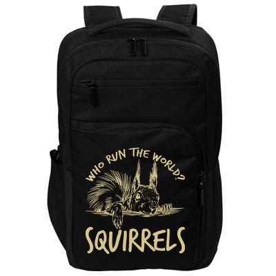  Who Run The World Squirrels Impact Tech Backpack