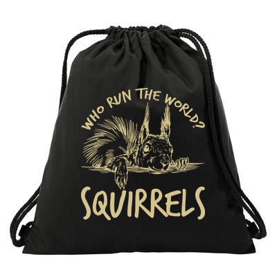  Who Run The World Squirrels Drawstring Bag