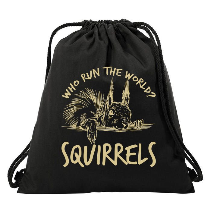  Who Run The World Squirrels Drawstring Bag