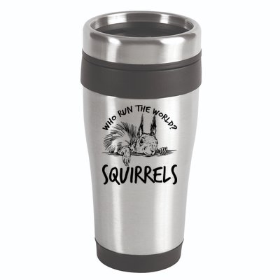  Who Run The World Squirrels 16oz Travel Tumbler