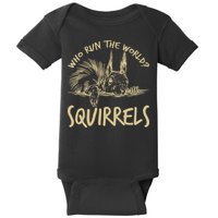  Who Run The World Squirrels Baby Bodysuit