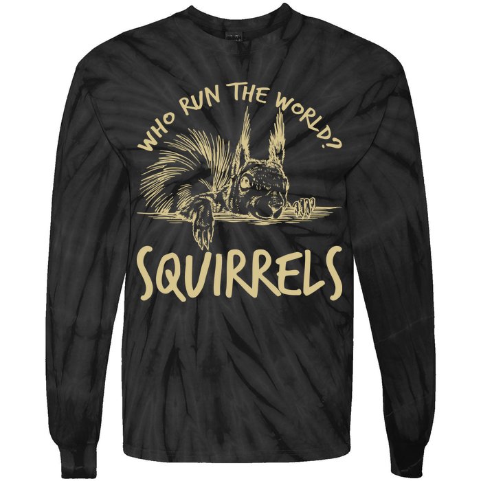  Who Run The World Squirrels Tie-Dye Long Sleeve Shirt