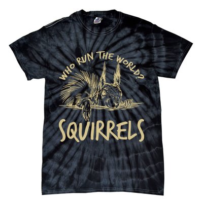  Who Run The World Squirrels Tie-Dye T-Shirt