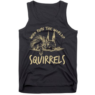  Who Run The World Squirrels Tank Top