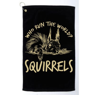  Who Run The World Squirrels Golf Towel