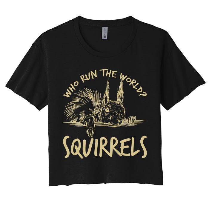  Who Run The World Squirrels Crop Top