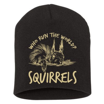  Who Run The World Squirrels Short Acrylic Beanie