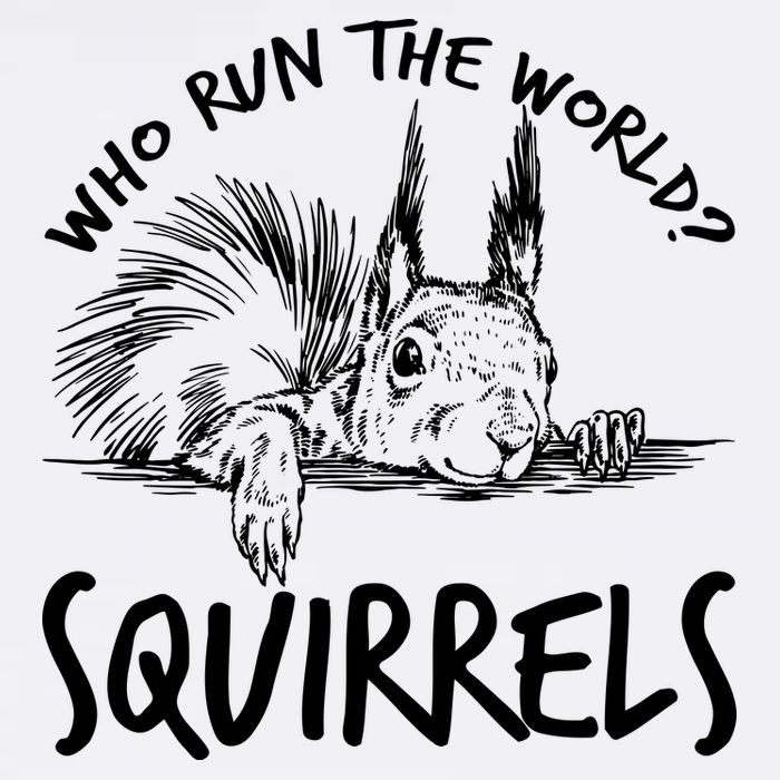 Who Run The World Squirrels Garment-Dyed Sweatshirt