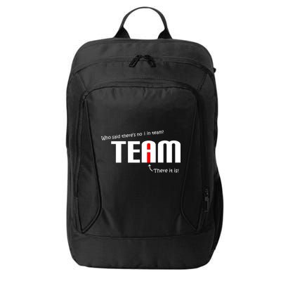 Who Said There's No I I Team City Backpack