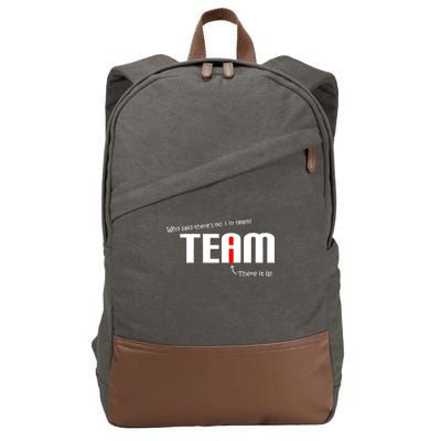 Who Said There's No I I Team Cotton Canvas Backpack