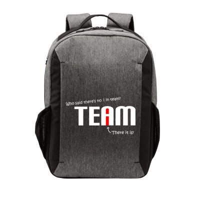Who Said There's No I I Team Vector Backpack