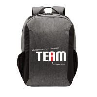 Who Said There's No I I Team Vector Backpack